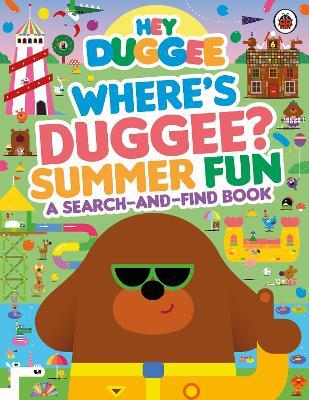 Hey Duggee: Where’s Duggee? Summer Fun: A Search-and-Find Book - Hey Duggee - cover