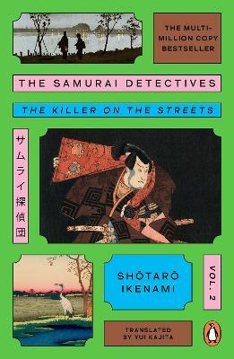 The Samurai Detectives: Volume 2: The Killer on the Streets - Shotaro Ikenami - cover