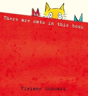 There Are Cats in This Book - Viviane Schwarz - cover