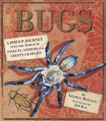 Bugs: A Pop-up Journey into the World of Insects, Spiders and Creepy-crawlies - George McGavin - cover
