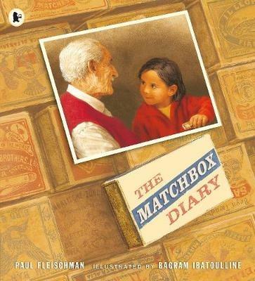 The Matchbox Diary: A heartwarming immigration tale of connection and sharing memories, perfect for ages 3-7 to treasure and read with grandparents - Paul Fleischman - cover