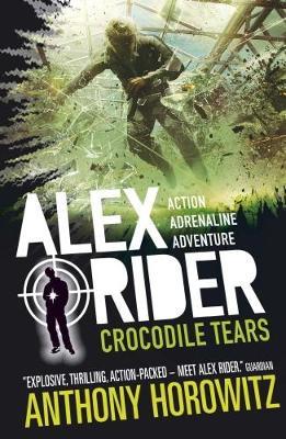 Crocodile Tears: The explosive eighth adventure in the bestselling spy series that's sold over 21 million copies; for fans of action, gadgets and danger aged 9-14 - Anthony Horowitz - cover