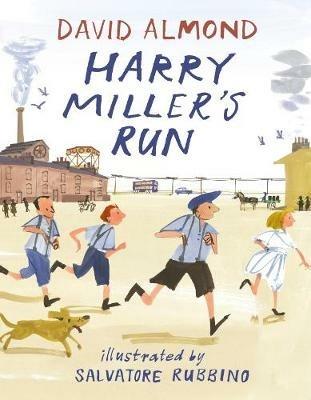 Harry Miller's Run - David Almond - cover