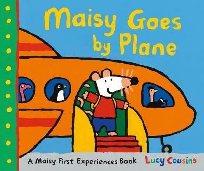 Maisy Goes by Plane: Check in for your first flight with Maisy! The ideal gift for any first-time flyers aged 3+ - Lucy Cousins - cover
