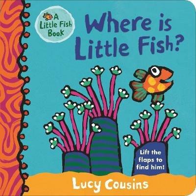 Where Is Little Fish? - Lucy Cousins - cover