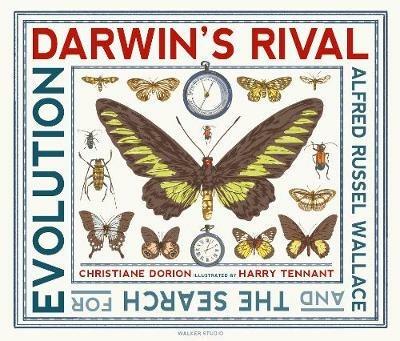 Darwin's Rival: Alfred Russel Wallace and the Search for Evolution - Christiane Dorion - cover