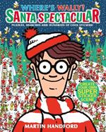Where's Wally? Santa Spectacular Sticker Activity Book: A search-and-find Christmas present