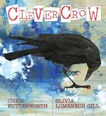 Clever Crow: A non-fiction picture book perfect for young birdwatchers and animal lovers, from the artist of J.K. Rowling's Fantastic Beast books