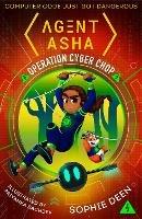 Agent Asha: Operation Cyber Chop - Sophie Deen - cover