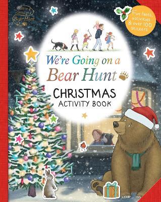 We're Going on a Bear Hunt: Christmas Activity Book: The perfect gift to keep children aged 4-7 busy during the Christmas holidays! - cover