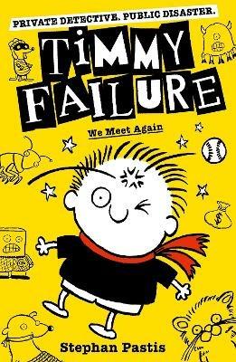 Timmy Failure: We Meet Again - Stephan Pastis - cover