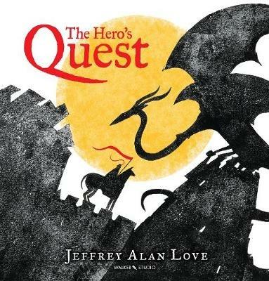 The Hero's Quest - Jeffrey Alan Love - cover