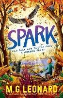Spark: The multi-award-winning mystery adventure series about birdwatching detectives, celebrating friendship, bravery and the magic of nature; a Halloween read for ages 9, 10, 11, 12 - M. G. Leonard - cover