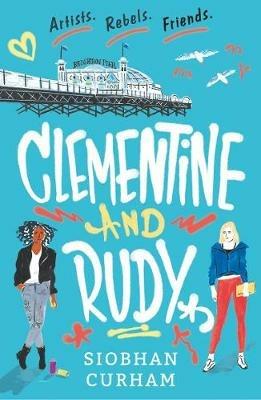 Clementine and Rudy - Siobhan Curham - cover