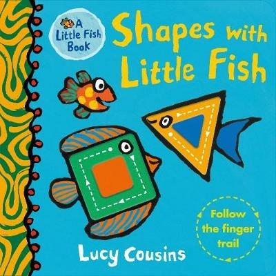 Shapes with Little Fish - Lucy Cousins - cover