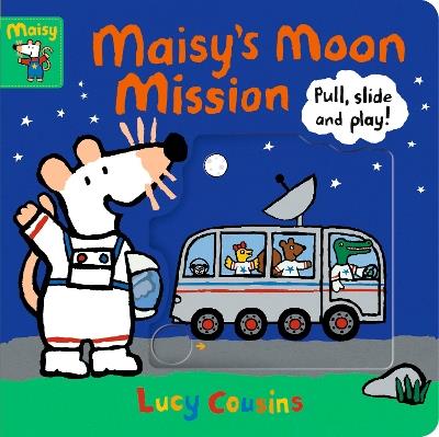 Maisy's Moon Mission: Pull, Slide and Play! - Lucy Cousins - cover