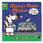 Maisy's Moon Mission: Pull, Slide and Play!