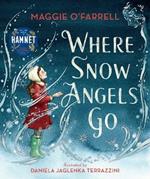 Where Snow Angels Go: From the author of the number one bestseller Hamnet