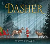 Dasher: The bestselling Christmas classic about Santa’s first reindeer
