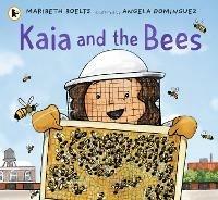 Kaia and the Bees - Maribeth Boelts - cover