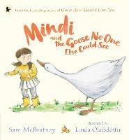 Mindi and the Goose No One Else Could See - Sam McBratney - cover