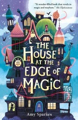 The House at the Edge of Magic - Amy Sparkes - cover
