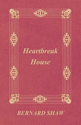 Heartbreak House - George Bernard Shaw - cover