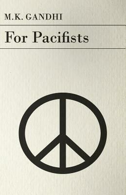 For Pacifists - M.K. Gandhi - cover