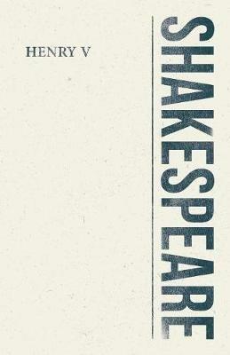 King Henry V - Parallel Texts of the First Quarto (1600) and First Folio (1623) Editions - William Shakespeare - cover