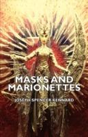 Masks And Marionettes - Joseph Spencer Kennard - cover