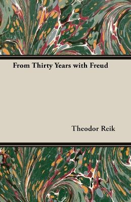 From Thirty Years With Freud - Theodor Reik - cover