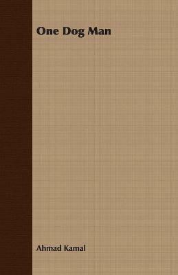 One Dog Man - Ahmad Kamal - cover