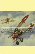 American Aces In Great Fighter Battles Of World War Ii