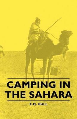 Camping In The Sahara - E. M. Hull - cover