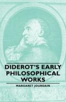 Diderot's Early Philosophical Works - Margaret Jourdain - cover