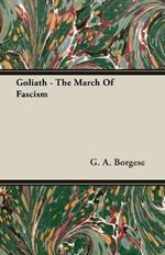 Goliath - The March Of Fascism