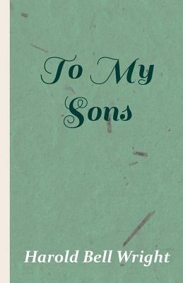 To My Sons - Harold Bell Wright - cover