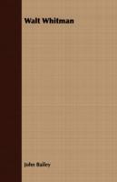 Walt Whitman - John Bailey - cover