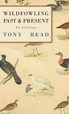 Wildfowling Past & Present - An Anthology - cover