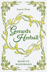Leaves From Gerard's Herball