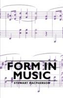 Form in Music - Stewart, Macpherson - cover