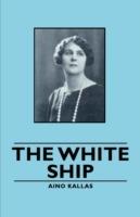 The White Ship - Aino, Kallas - cover
