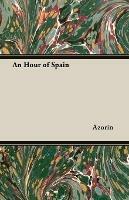 An Hour of Spain - , Azorin - cover
