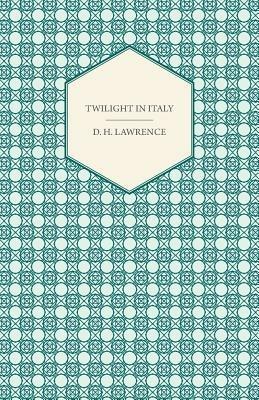 Twilight in Italy - D.H., Lawrence - cover
