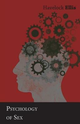 Psychology of Sex - Havelock Ellis - cover