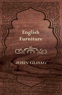 English Furniture - A History and Guide - John Cloag - cover