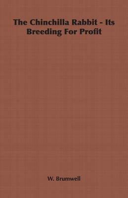 The Chinchilla Rabbit - Its Breeding For Profit - W. Brumwell - cover