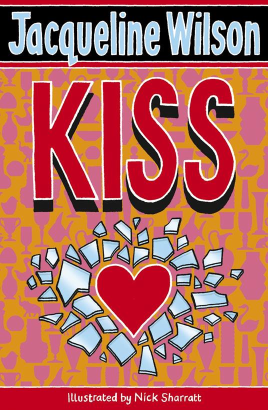 Kiss - Jacqueline Wilson,Nick Sharratt - ebook