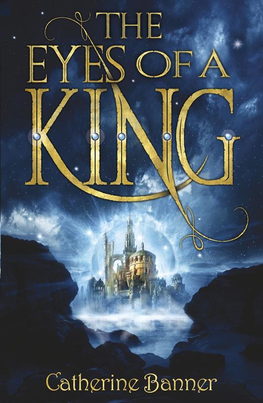 The Eyes of a King - Catherine Banner - ebook
