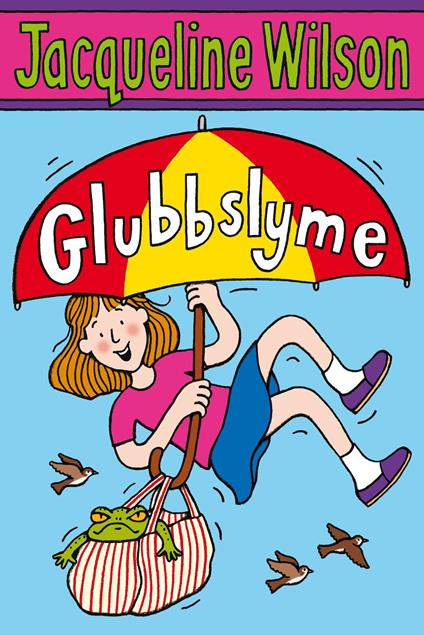 Glubbslyme - Jacqueline Wilson - ebook